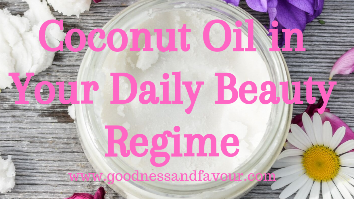 Coconut Oil in Your Daily Beauty Regime