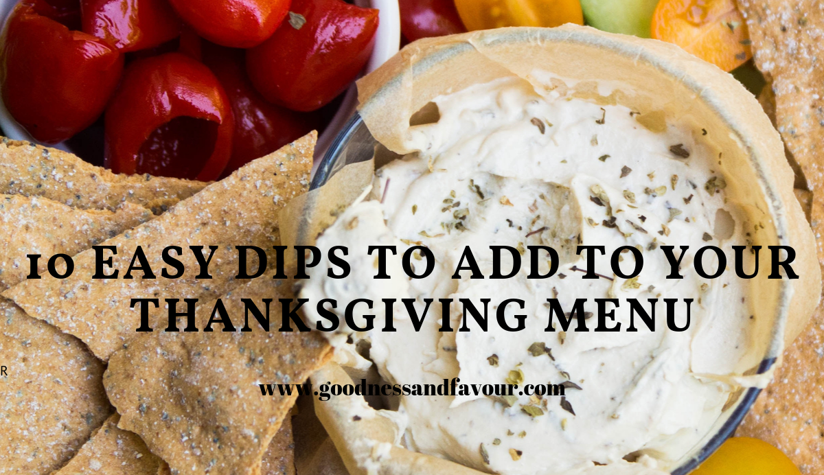 10 Easy Dips to add to your Thanksgiving Menu
