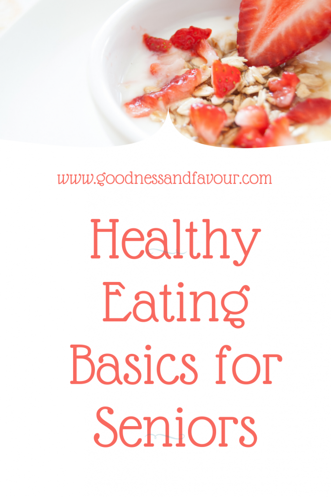 Healthy Eating Basics for Seniors